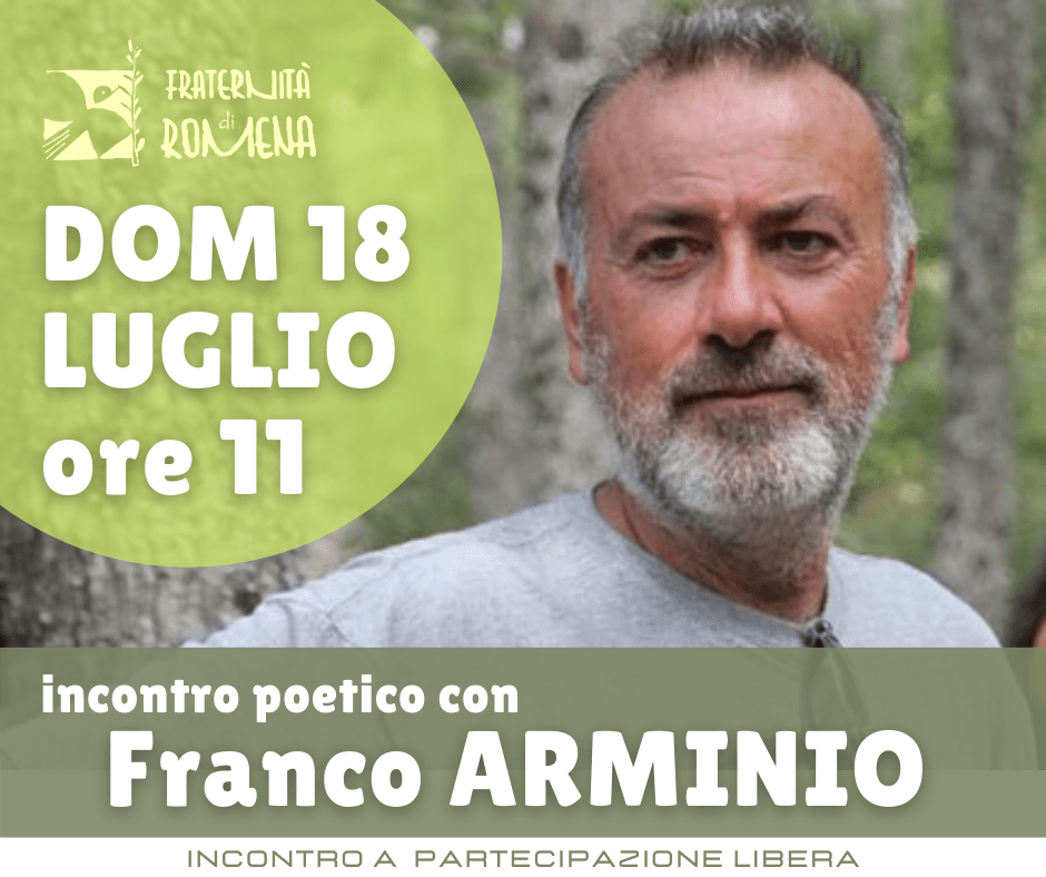 Domenica 18 luglio, ore 11: FRANCO ARMINIO A ROMENA